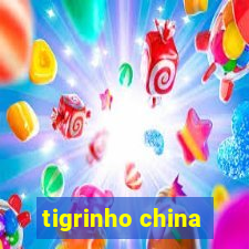 tigrinho china